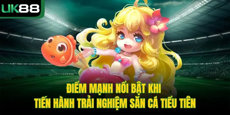 Bắn Cá Tiểu Tiên 4.0 Tại UK88 – Đồ Họa Sinh Động, Sắc Nét